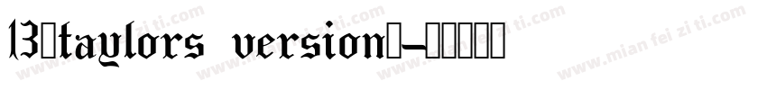 13（taylors version）字体转换